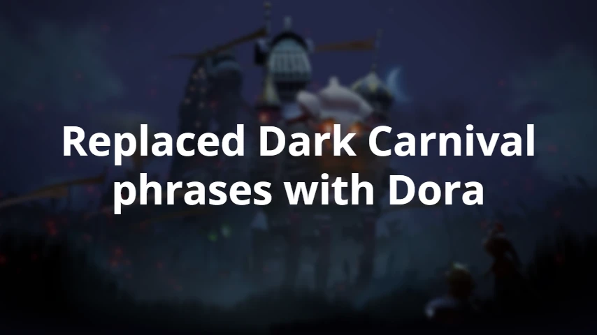 Dark Carnival Dora: Sounds — a Dota 2 mod