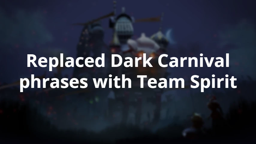 Dark Carnival Team Spirit: Sounds — a Dota 2 mod